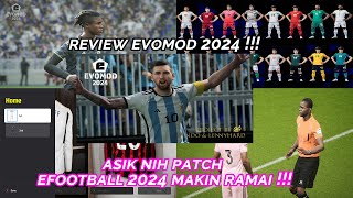 REVIEW EVOMOD 2024 ASIK NIH PATCH EFOOTBALL 2024 MAKIN RAMAI review efootball efootball2024 [upl. by Quintin]