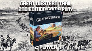 Great Western Trail 2nd Edition 2 Player Playthough [upl. by Fablan]