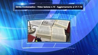 Diritto Ecclesiastico  Video lezione n10  Aggiornamento al 21119 [upl. by Garrity571]