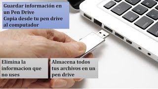 Cómo guardar copiar y eliminar información de un PENDRIVE 3 formas distintas de utilizarlo [upl. by Ausoj]