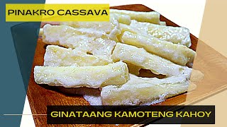 Pinakro recipe  ginataang cassava  kamoteng kahoy  bilanghoy [upl. by Khano883]