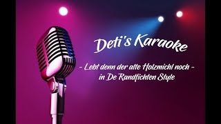 Lebt denn der alte Holzmichl noch  De Randfichten  Karaoke [upl. by Ahse]