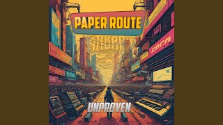 Paper Route [upl. by Mccullough]