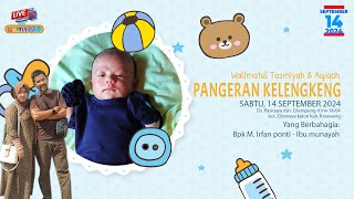 🔴WALIMATUL TASMIYAH amp AQIQAH quotPANGERAN KELENGKENGquot  CILEMPUNG 14 SEPTEMBER 2024 [upl. by Craig]