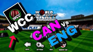 Wcc Cricket Gameplay ll CAN VS ENG ll GiocatoreGS cricket car gameplay [upl. by Jill]