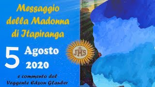 5 Agosto 2020 Messaggio della Madonna di Itapiranga [upl. by Biddick]