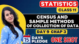 Census and Sample Methods of Collection of Data  ONE SHOT  Statistics  Class 11  Chapter  3 [upl. by Hardie]