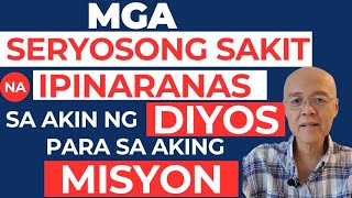 Mga Seryosong Sakit na Pinaranas sa Akin ng Diyos  By Doc Willie Ong [upl. by Farver]