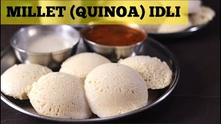 Quinoa Idli  Millet Idli  Idli recipe without Rice  South Indian breakfast lunch amp dinner recipe [upl. by Vanzant947]