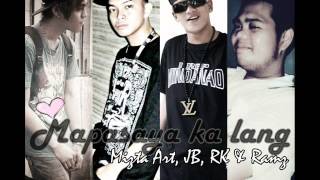 Mapasaya ka lang  Mizta Art JB RK and Ramz new 2014 [upl. by Revlis]