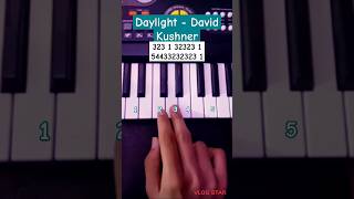 Daylight  David Kushner Piano Tutorial2 viral shorts [upl. by Nitsirt]