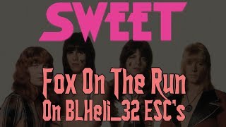 Sweet  FOX ON THE RUN  on BLHeli32 ESCs  Startup music  Two tunes in one [upl. by Tolley]