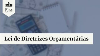 Lei de Diretrizes Orçamentárias [upl. by Oys316]