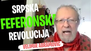 Velimir Abramović SRPSKA FEFERONSKA REVOLUCIJA [upl. by Llerad]