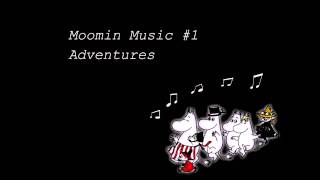 Moomin Music 1  Adventures [upl. by Nana]