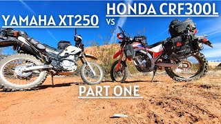 Yamaha XT250 Versus Honda CRF300LWhich One Part One [upl. by Asquith]