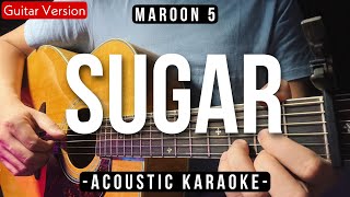 Sugar Karaoke Acoustic  Maroon 5 HQ Audio [upl. by Nassi]