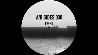 AB Sides 030  8PM [upl. by Halladba]