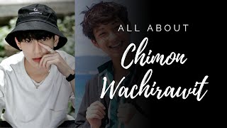 CHIMON WACHIRAWIT  All the Things You Should Know [upl. by Lindi583]