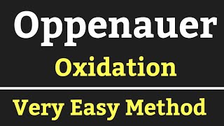 Oppenauer oxidation in Hindi  Very Easy Method [upl. by Ailes195]