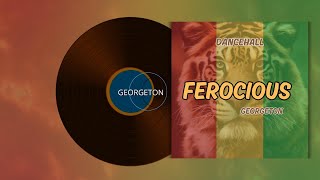 Shatta Dancehall Type Beat  FEROCIOUS  prod GEORGETON [upl. by Eryt523]