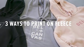 Custom Sweatshirts  3 Ways to Print on Fleece Fabric [upl. by Ardelia]