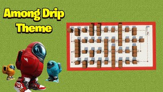 Among Drip Minecraft Note Blocks Tutorial [upl. by Gerstner326]