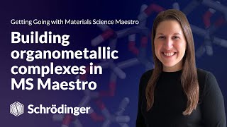 Learn MS Maestro Building Organometallic Complexes in Materials Science Maestro [upl. by Woodberry33]