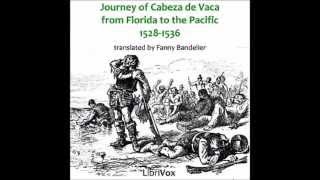 Journey of Cabeza de Vaca from Florida to the Pacific 15281536 [upl. by Jonah]