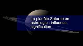 La planète Saturne en astrologie  influence signification [upl. by Enivid]