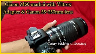 Canon m50 mark ii lens mount  Viltrox Lens adapter  Canon 55250mm lens Install [upl. by Idnem]