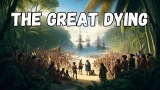 The Great Dying How Epidemics Transformed the New World [upl. by Auka]