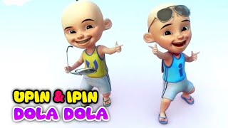 UPIN IPIN Dola dola kita salah dola [upl. by Eihtur]