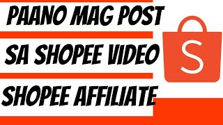 Paano mag post sa shopee video shopee affiliate [upl. by Camroc]