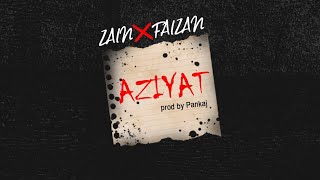 AZIYAT By ZAIN X FAIZAN  Prod By Pankaj [upl. by Nanahs]