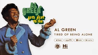 Al Green  Tired of Being Alone Official Audio [upl. by Euqirrne]