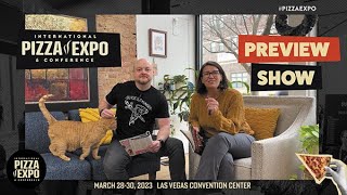 The 2023 Pizza Expo Preview Show [upl. by Ilrak]