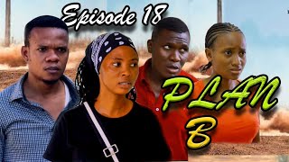 PLAN B  Episode 18 [upl. by Natalee]