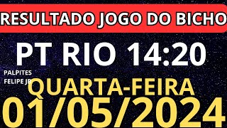 resultado jogo do bicho ao vivo hoje ptrio 1420 HORAS 01052024  quarta [upl. by Acinomad]