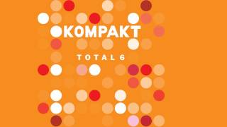 The Modernist  The International Loner Kompakt Total 6 Album [upl. by Ahsehyt100]