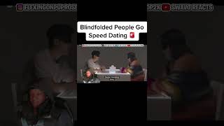 Blindfolded People Go Speed Dating 🚨VIRAL FYP reaction cut shorts [upl. by Ylevol]