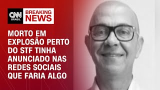 Morto em explosão perto do STF tinha anunciado nas redes sociais que faria algo  CNN PRIME TIME [upl. by Anihta]