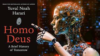 Homo Deus Summary Yuval Noah Harari — What Is the Future of Humanity 🌍 [upl. by Dedra354]