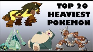 Top 20 Heaviest Pokemon of All Time Up to 7th Generation [upl. by Ettore]