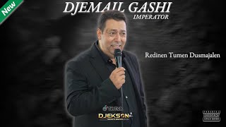 ✩DJEMAIL GASHI 20242025✩ New E❌CLUSIVE ✸Redinen Tumen Dusmajalen✸ djeksonmusics djemail [upl. by Elwaine]