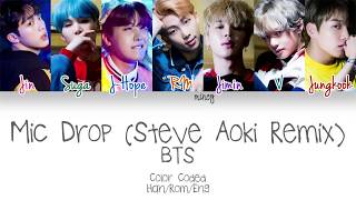 BTS  Mic Drop Steve Aoki Remix Color Coded HanRomEng Lyrics  mincy [upl. by Einahpad778]