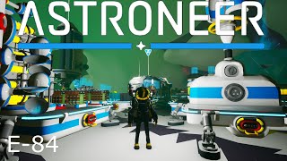 Astroneer E84 Base Atrox Expansion [upl. by Alikee550]