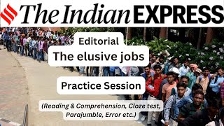 28 September 2024 The Indian Express Editorial Practice Exercise  The elusive jobs [upl. by Ayiotal]