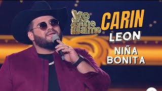 Yo Me Llamo Carin León 2023  Niña Bonita [upl. by Hidie]