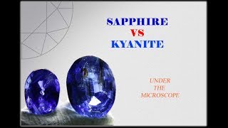 Sapphire VS Kyanite under the microscope [upl. by Dun]